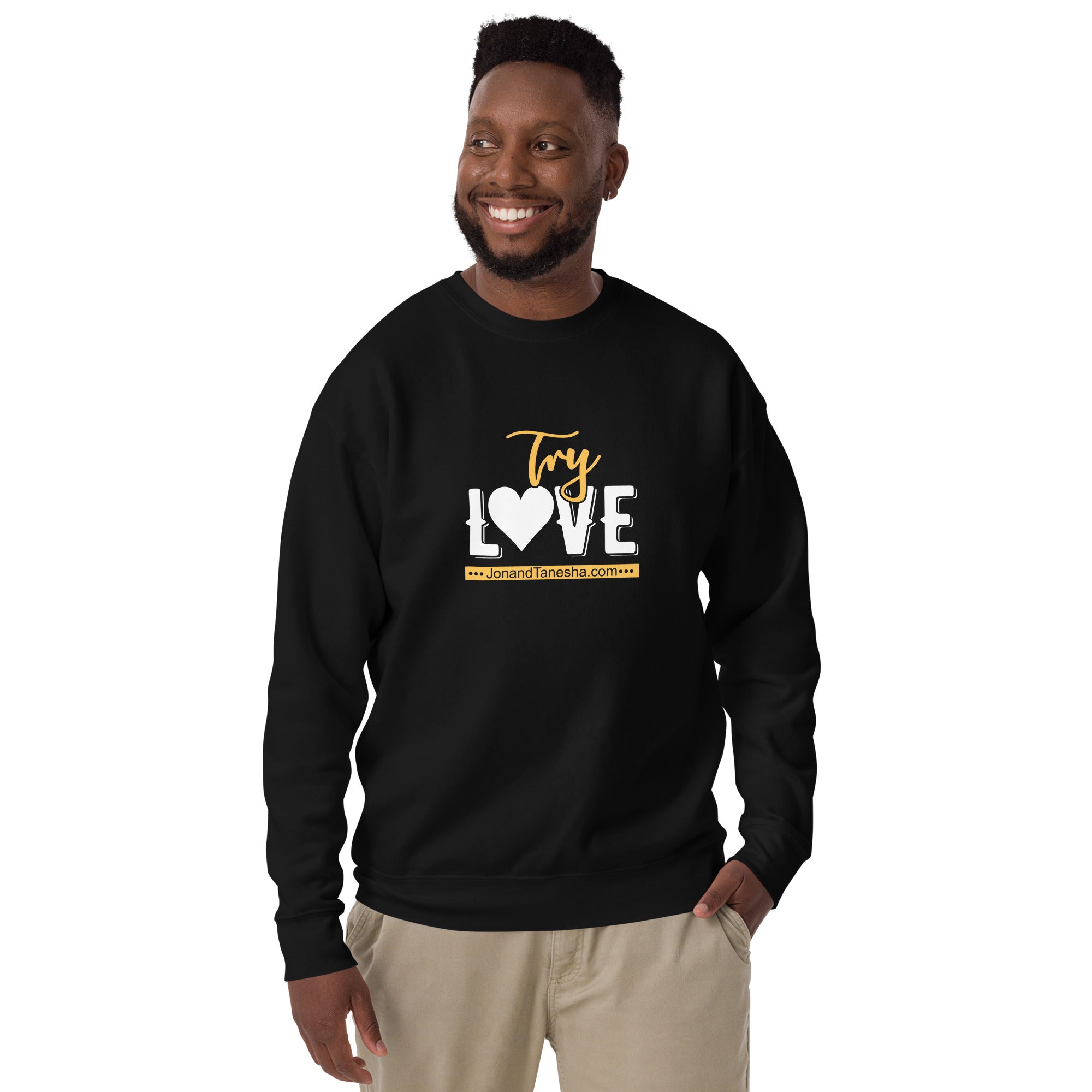"Try Love" sweatshirt (multiple colors)